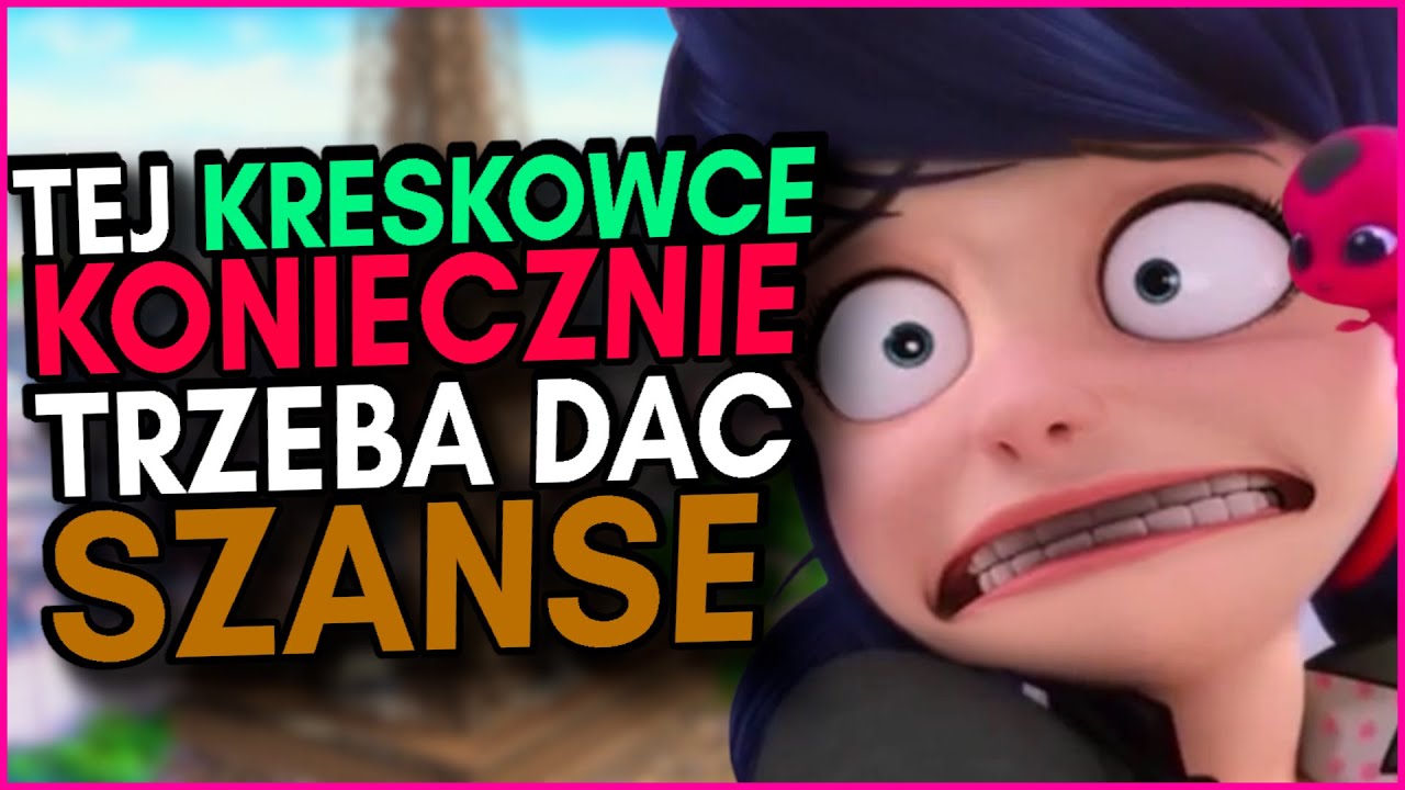 MYŚLAŁEM, ŻE TO TYLKO KRESKÓWKA DLA MAŁYCH DZIEWCZYNEK! - MIRACULUM : BIEDRONKA I CZARNY KOT!