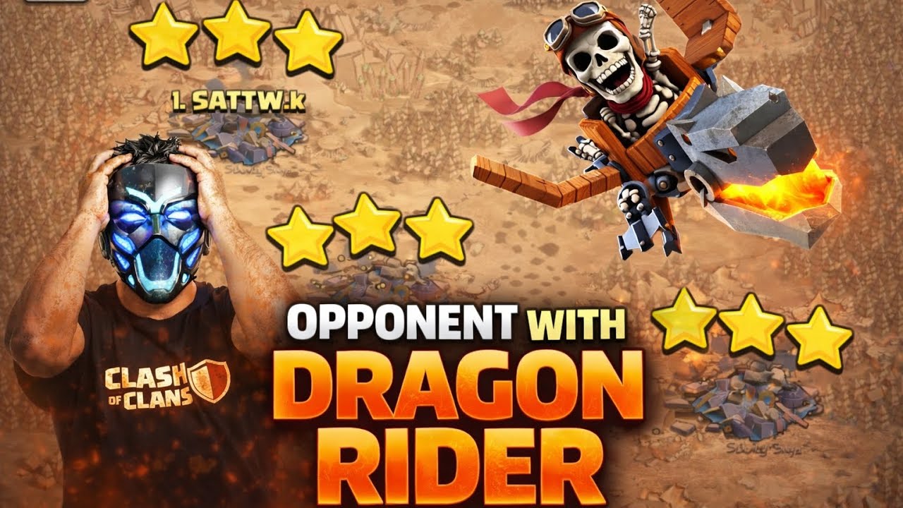 OPPONENT WITH DRAGON RIDER 😱 | TH18 3 STAR WAR ATTACK | Clash of Clans