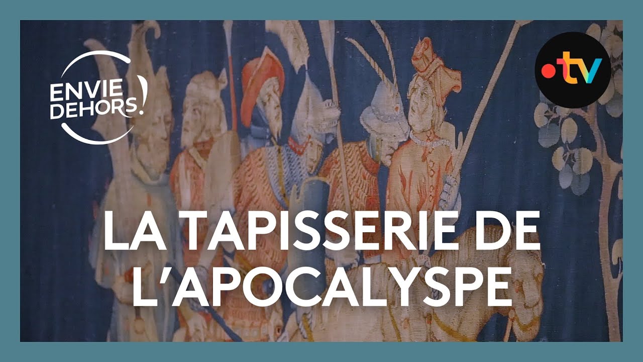 La Tapisserie de l'Apocalypse, chef-d'œuvre du château d'Angers