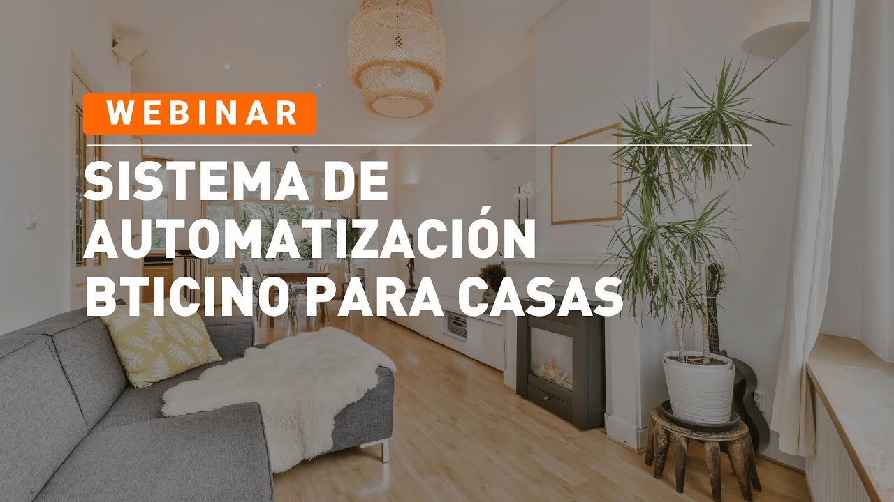 Curso: Sistema de Automatización Bticino para casas - Mayo 2021