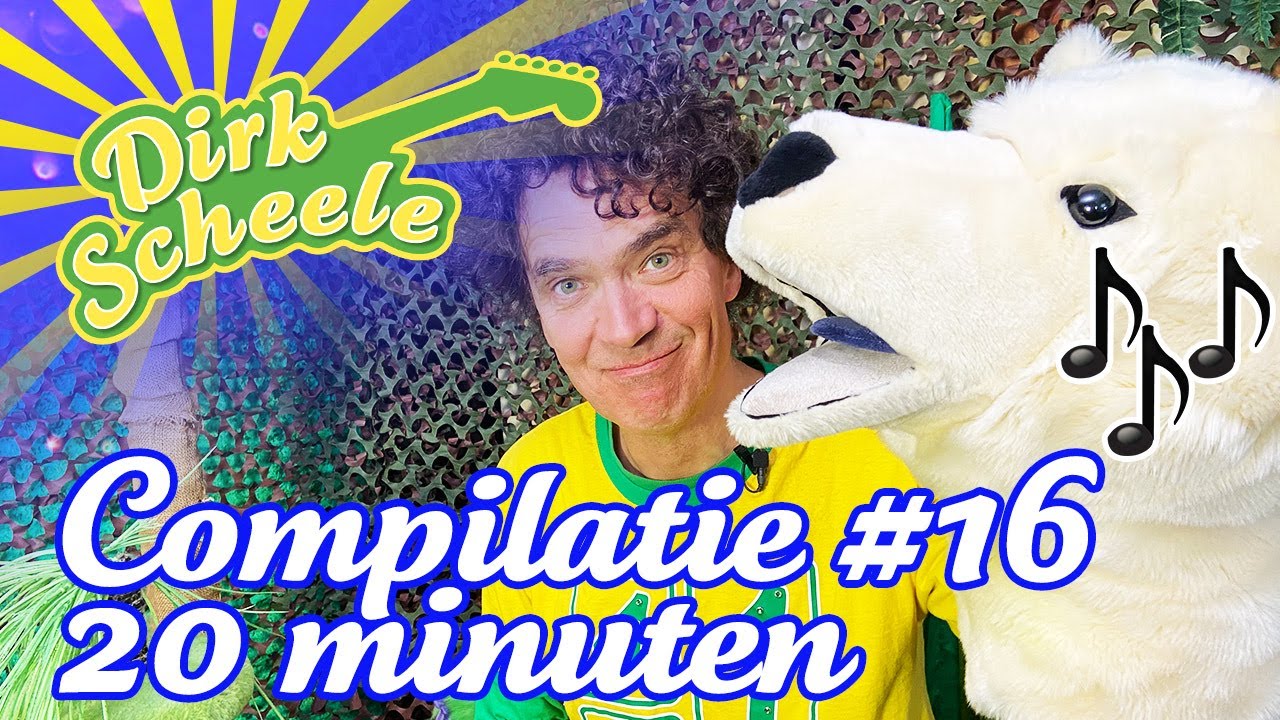 Muziek maken met Dirk Scheele - Compilatie #16 - Nederlandse kinderliedjes