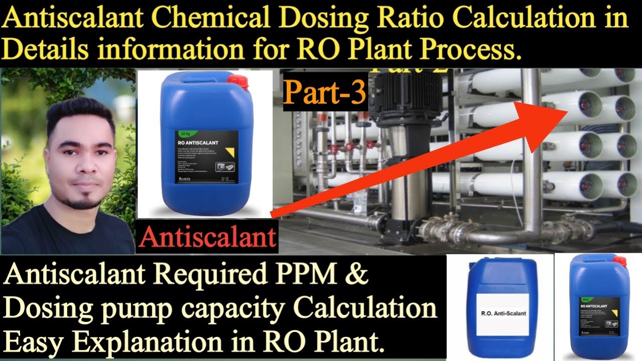 Antiscalant Chemical Dosing Ratio Calculation. Antiscalant Chemical.Dosing pump capacity calculation