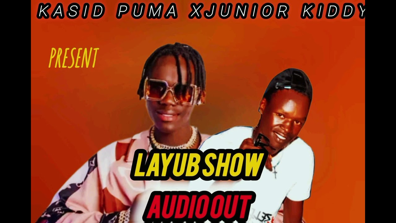 Layub show by Kasid Puma ft Junior Kiddy
