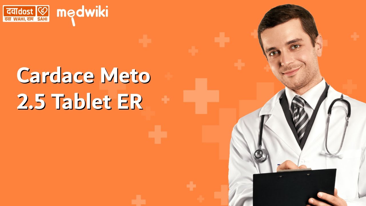 Cardace Meto 2.5 Tablet ER in english  www.dawaadost.com