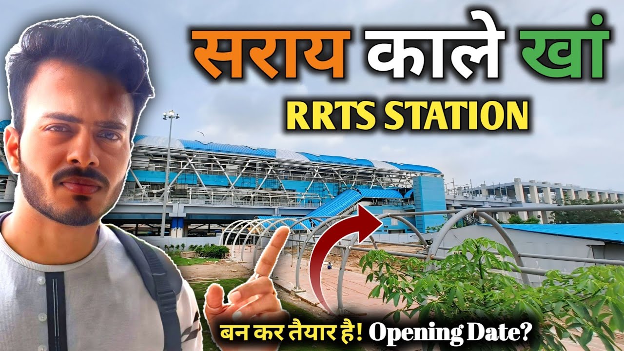 Delhi Meerut RRTS Update - Sarai Kale Khan RRTS Station Update | August 2025