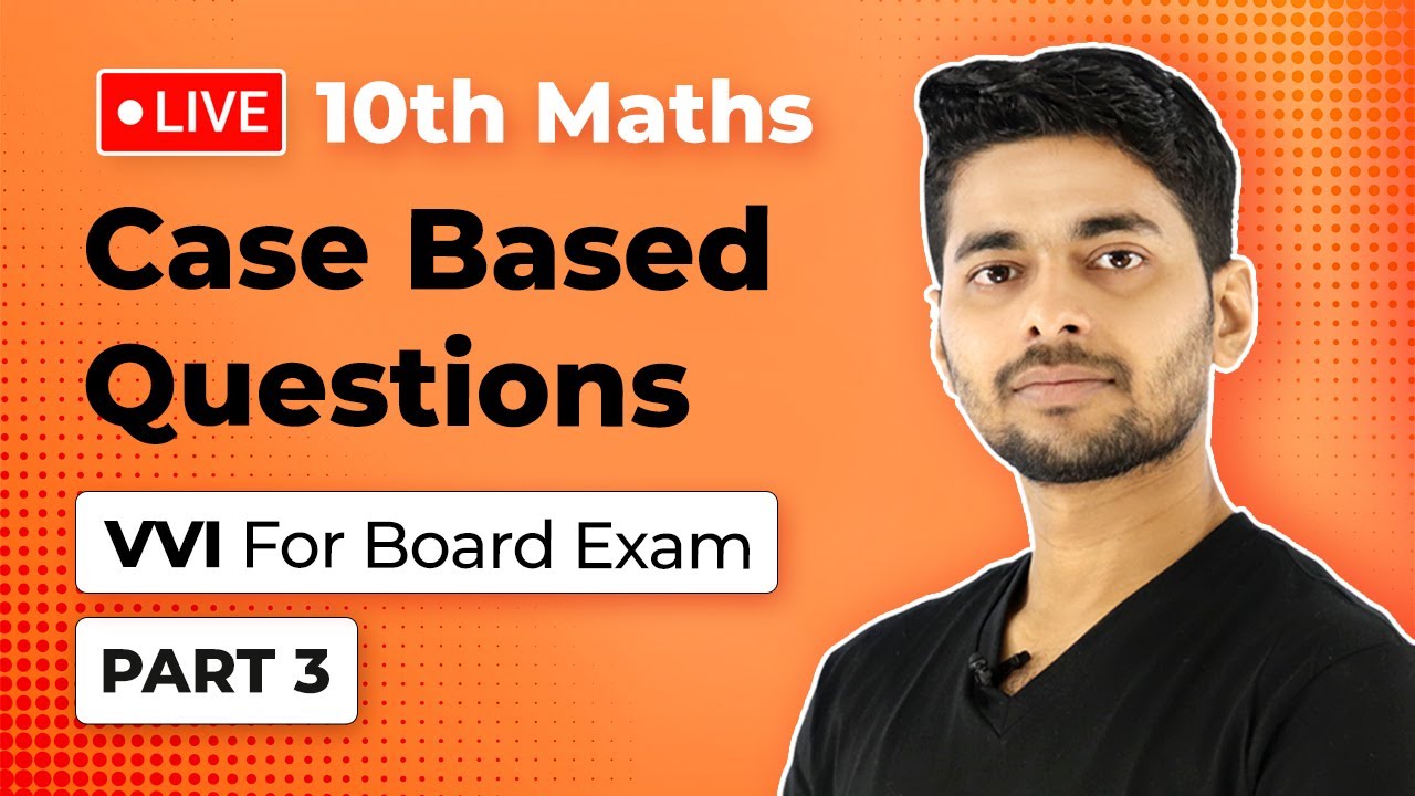 Case Based Questions Class 10 Maths | Case Study Questions Class 10 Maths | CBSE 2024-25