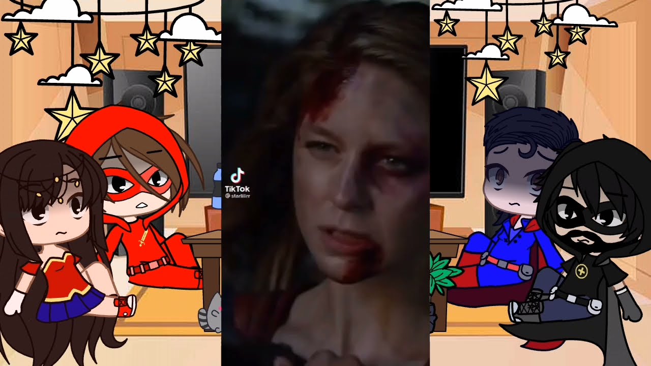 A Liga da Justiça reagindo a super girl (gacha Club)