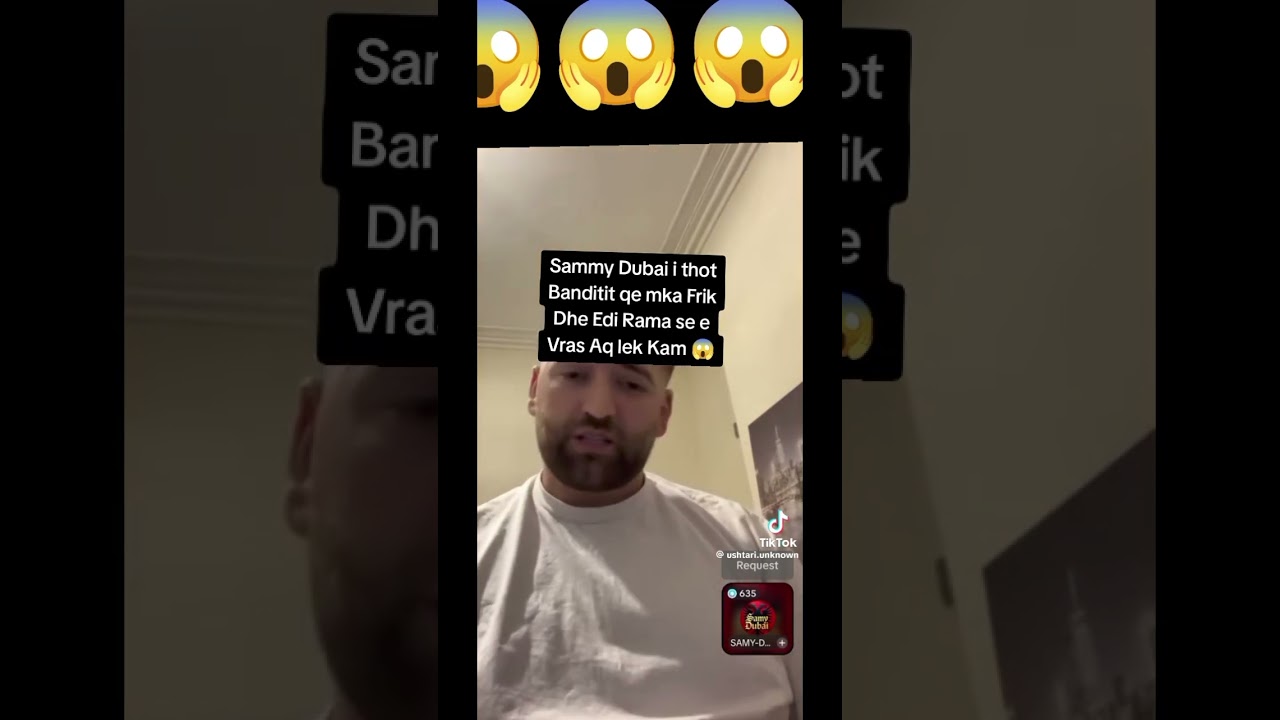 Banditi live me sammy Dubai i thot qe vras edi ramen me leket qe kam #edirama #topnews #tiktokviral