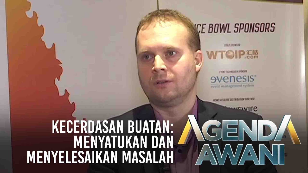 Agenda AWANI: Kecerdasan Buatan - Menyatukan dan menyelesaikan masalah