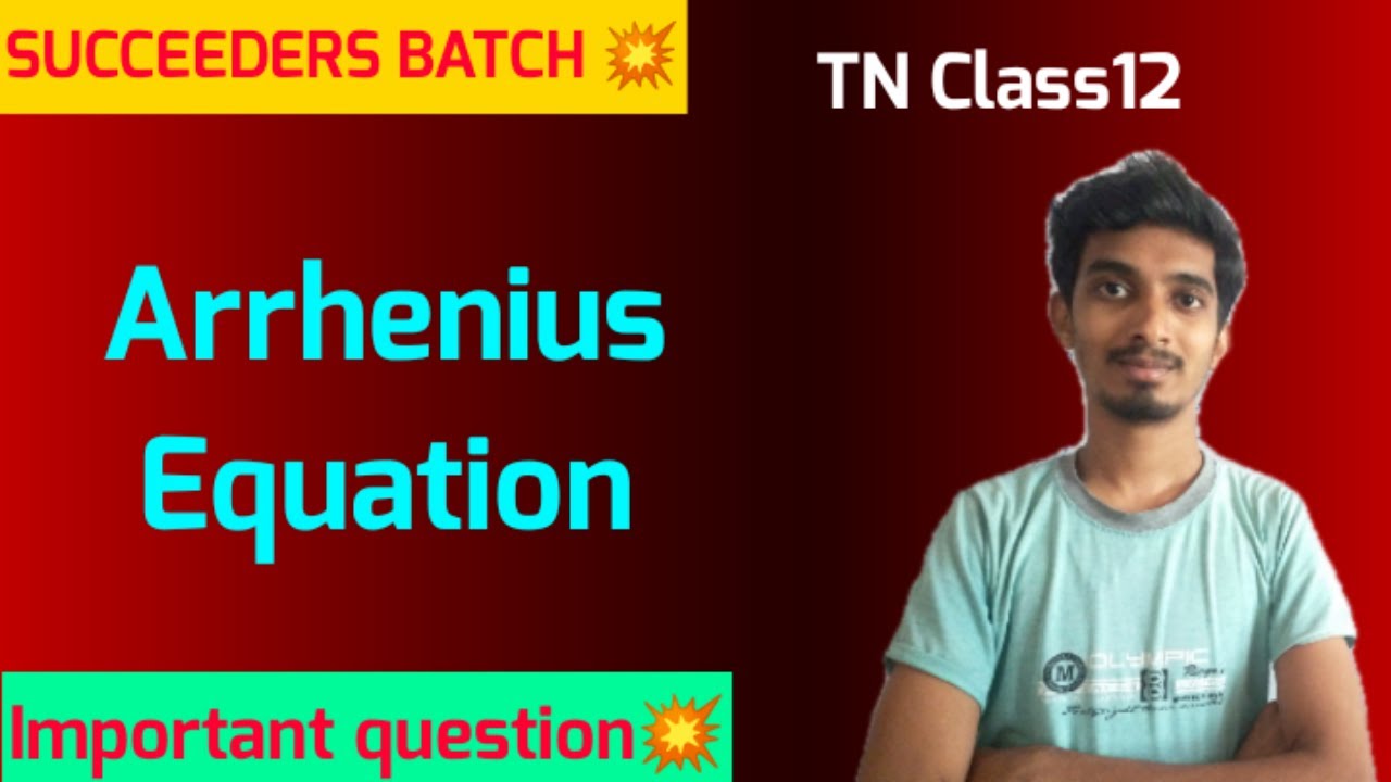 Arrhenius Equation|Chemical Kinetics|Class12|SUCCEEDERS BATCH 💥
