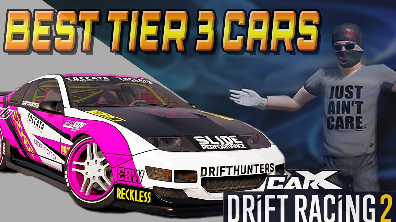 BEST TIER 3 CARS CarX Drift Racing 2