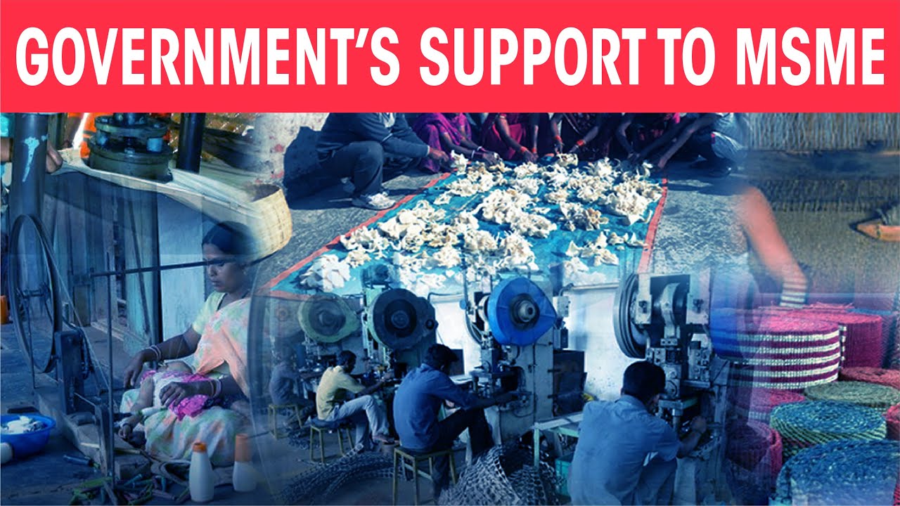 Government&rsquo;s support to MSME