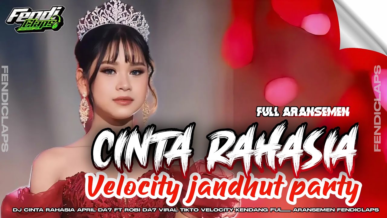 CINTA RAHASIA APRIL DA 7 (TAK PERNAH TERUCAPKAN KATA KATA CINTA) REMIX FYP TIKTOK VELOCITY JANDHUT