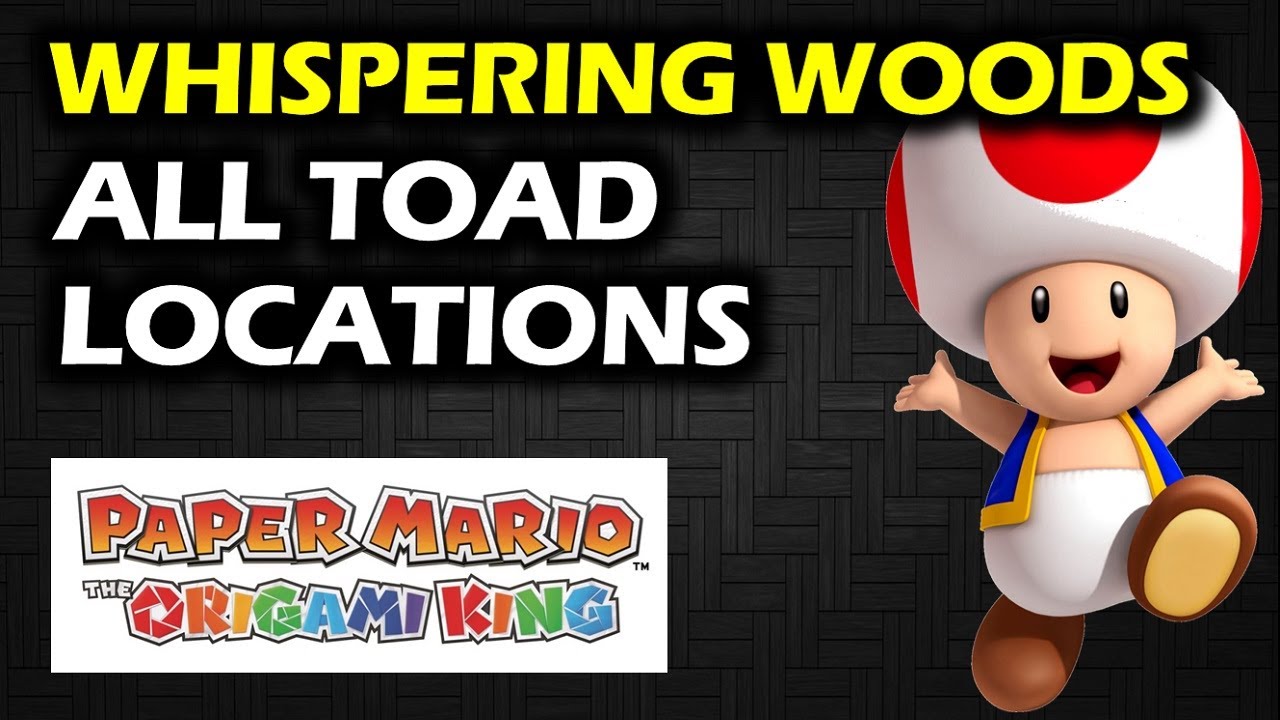 Whispering Woods: All Toad Locations | Collectibles Guide | Paper Mario the Origami King Walkthrough