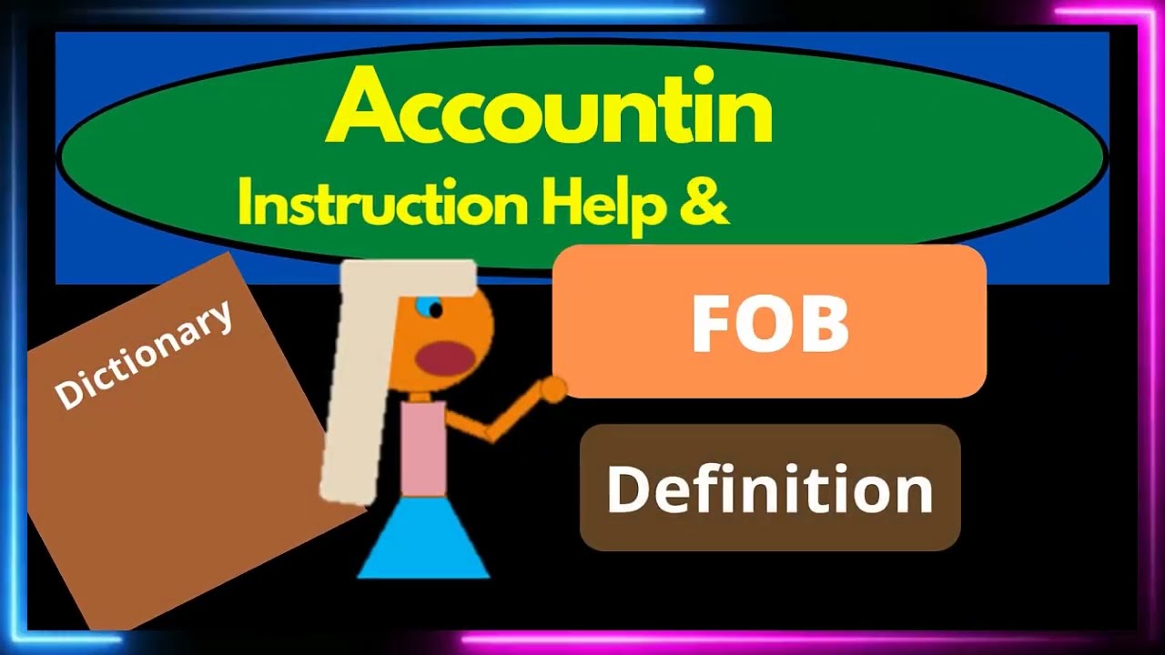FOB Definition 2C Free on Board - FOB Shipping Point - FOB Destination - What is FOB