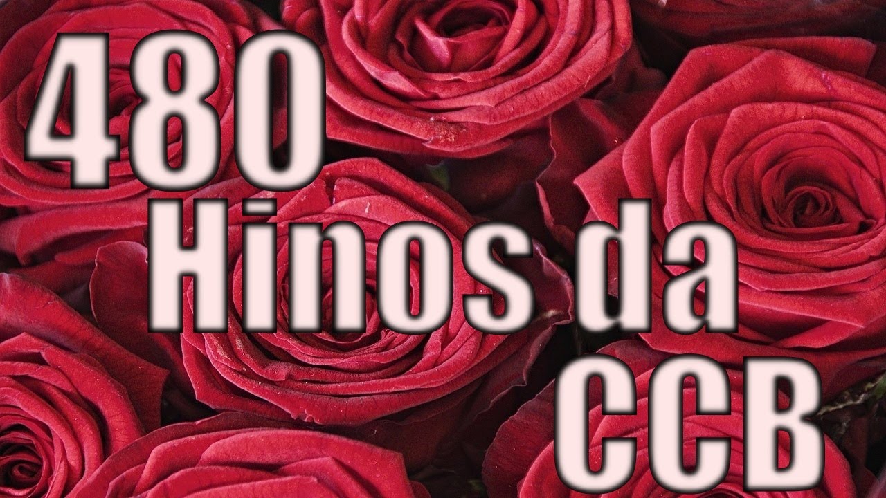 480 Hinos Cantados CCB - 01,02,03,11,275,460,275,180,307,211,115,35,68 - CCB 21/12/2025