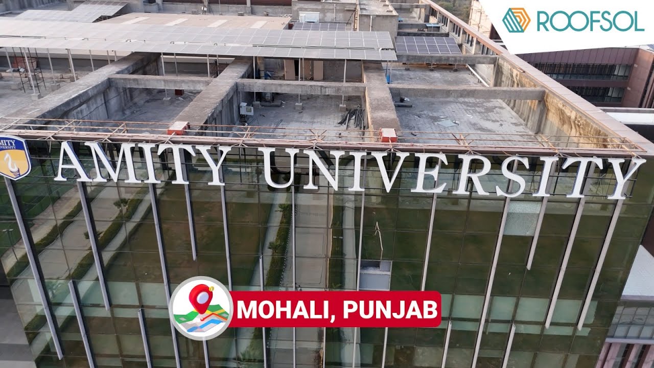 Amity University, Mohali Goes Solar with Roofsol Energy | 500 KWp Solar Installation