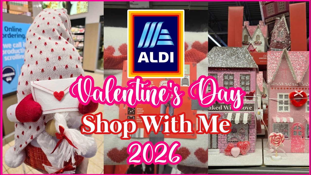 NEW!!! ALDI VALENTINE WEEKLY ARRIVALS ❤️ 🤗 ♥️JAN 14, 2026 