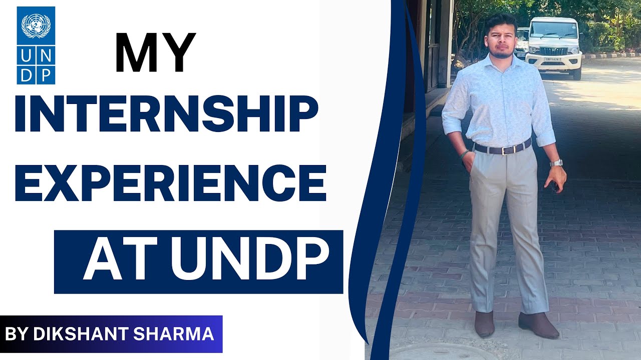 My Internship Experience @UNDPIndia | Government Internship 2024 | Stipend Rs. 12,000/Month | Hybrid
