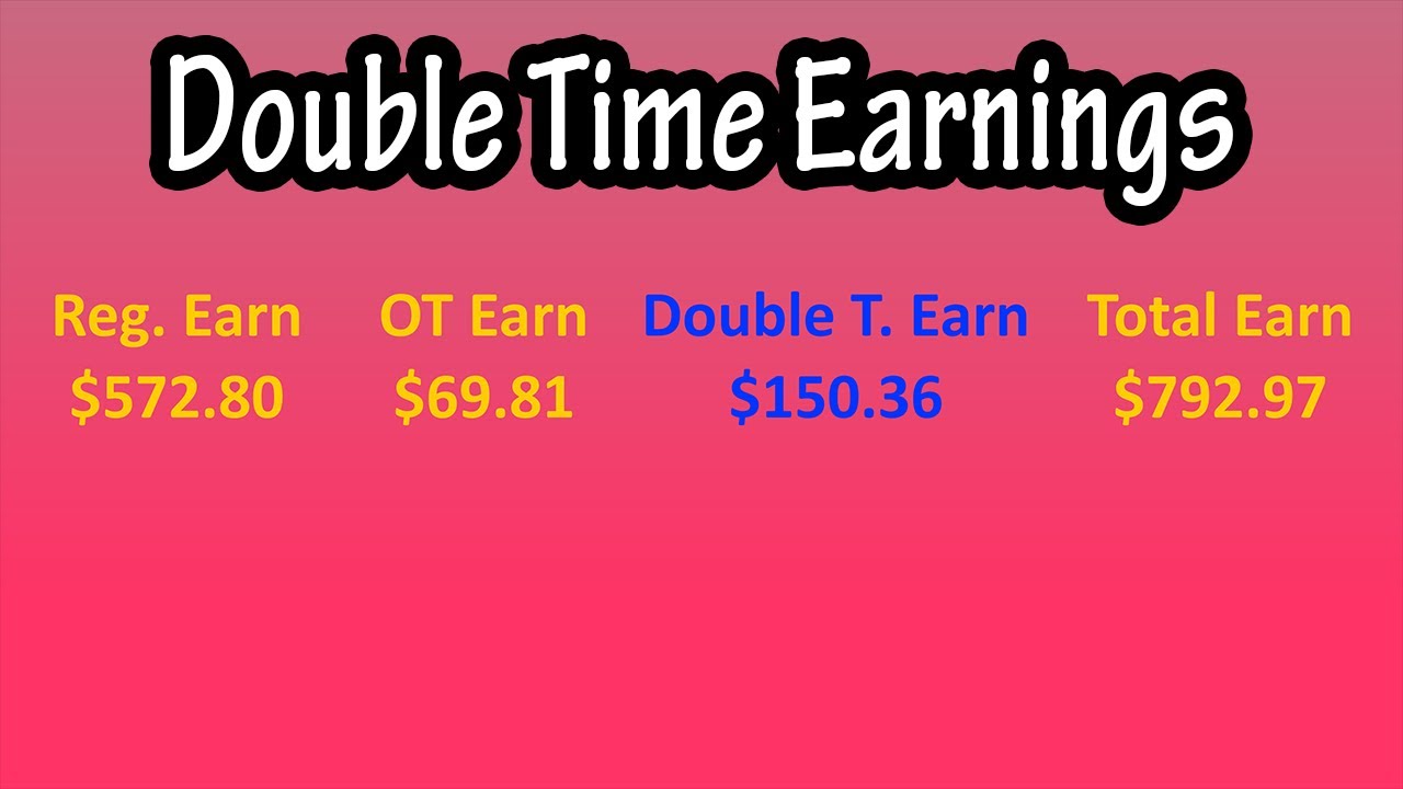 What Is And How To Calculate Double Time Earnings And Time And A Half Explained