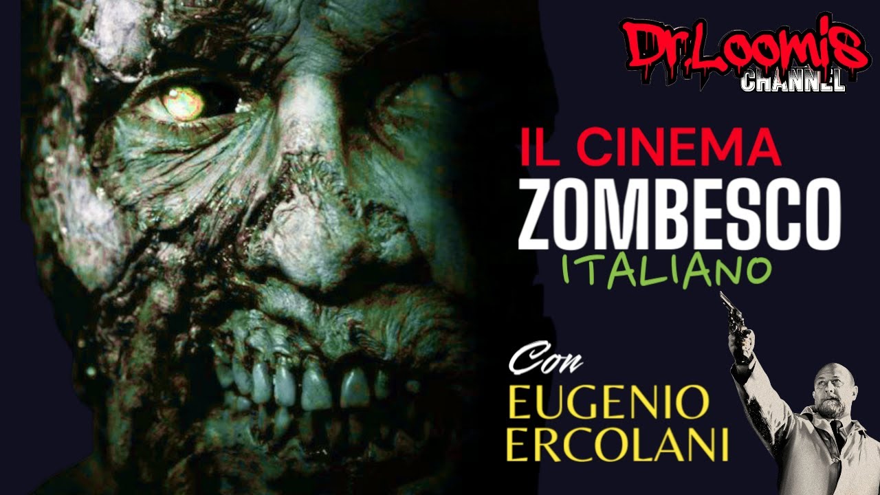 Il Cinema ZOMBESCO Italiano [con Eugenio Ercolani]