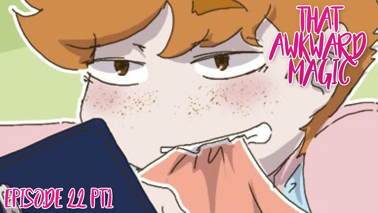 【 BL Comic Dub 】That Awkward Magic - Episode 22 Pt 1