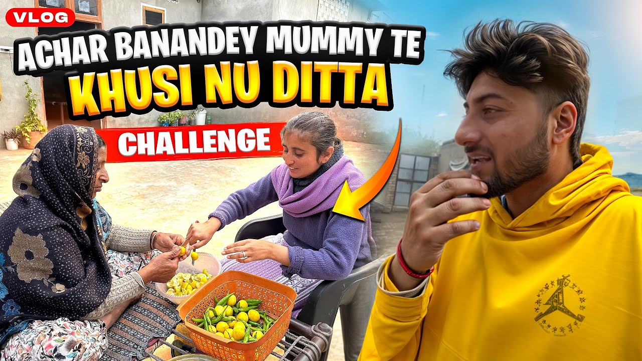 Achar banandey mummy te khusi nu ditta challenge 😍