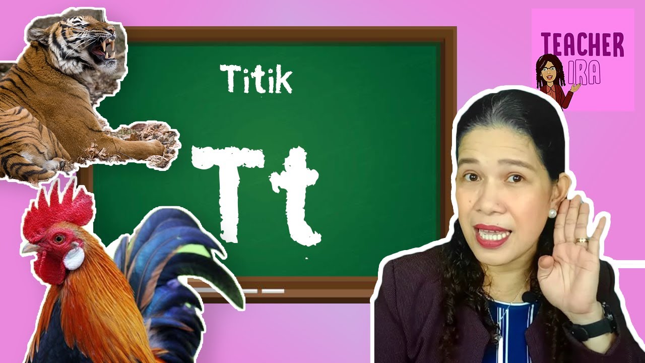 Titik Tt | Pag-aaral sa Tunog at Pag-sulat| Mga Salitang Nagsisimula sa Titik Tt| Teacher Ira