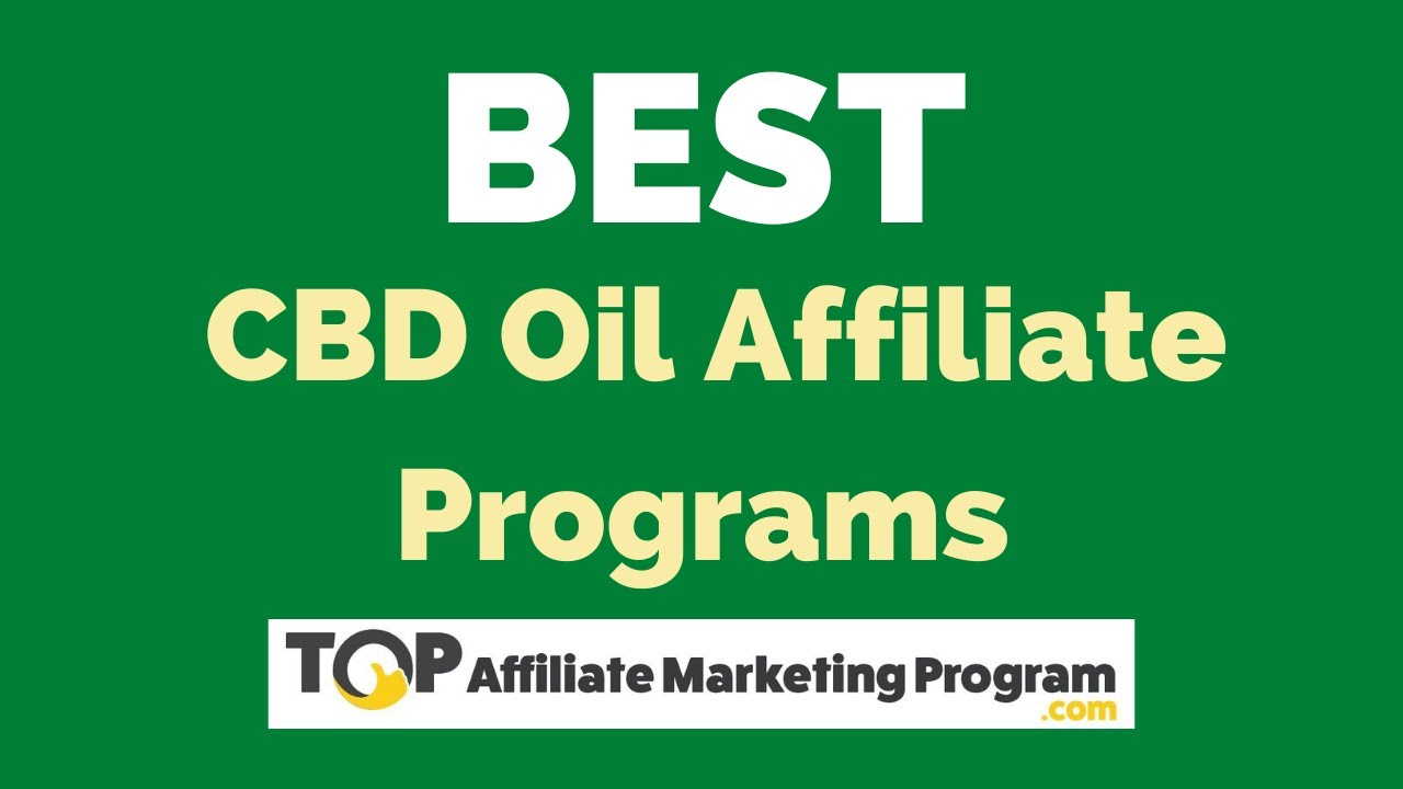 9 Best CBD Oil Affilate Programs - You Can Make Money