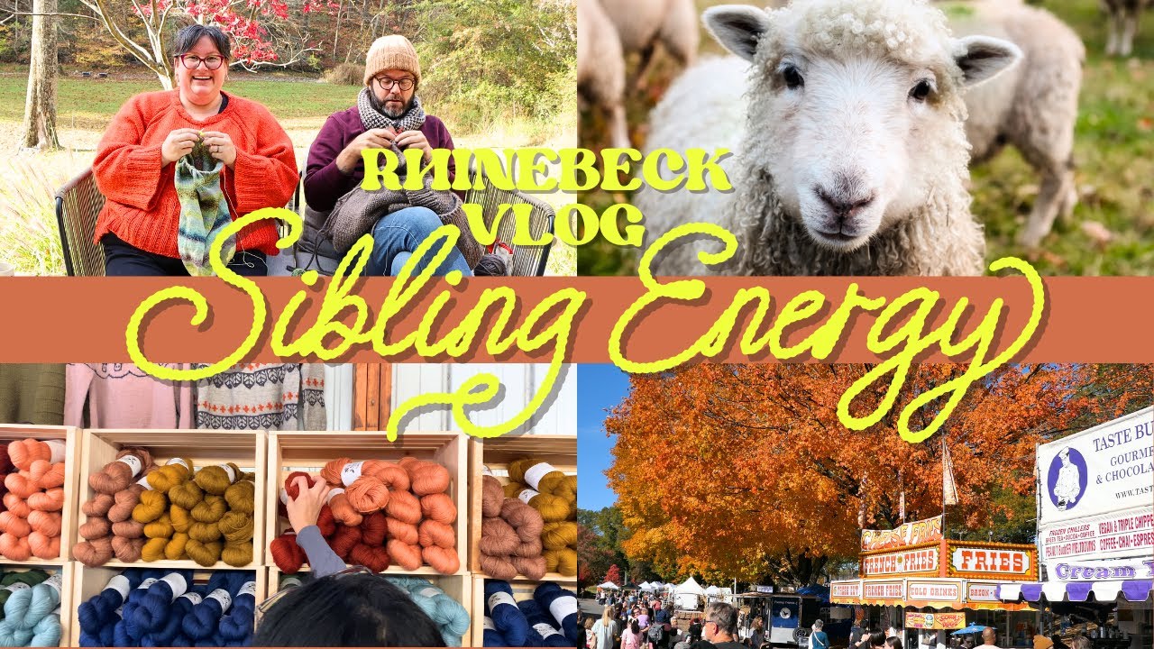 🐑 Sibling Energy: A (Mostly) Knitting Podcast Goes To Rhinebeck | NY Sheep & Wool Vlog 🐑