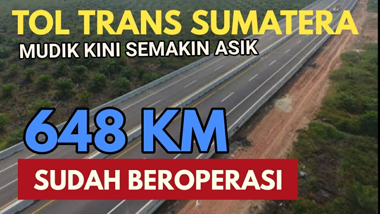 Mudik ke Sumatera, ini daftar tol yang sudah beroperasi
