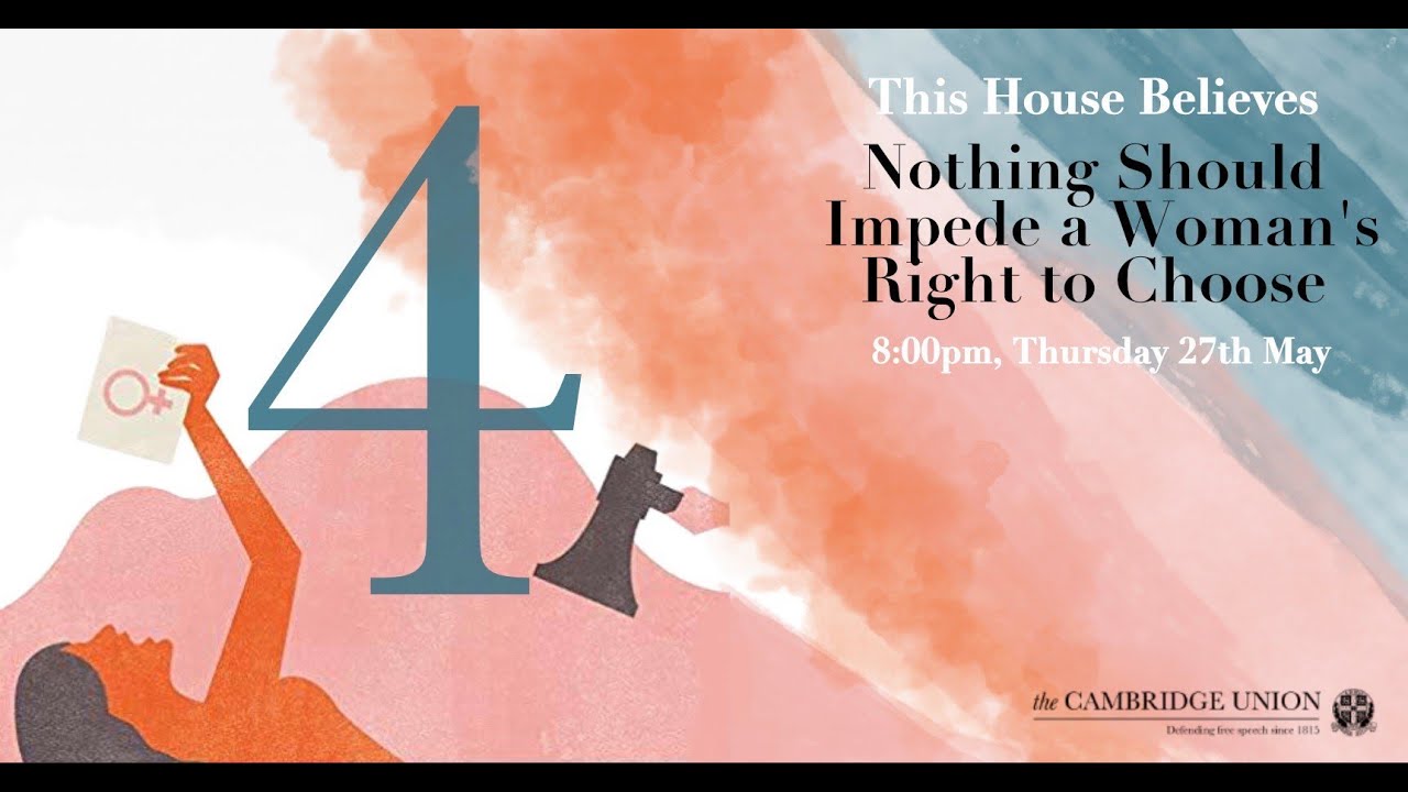 THB Nothing Should Impede A Woman's Right To Choose | Cambridge Union
