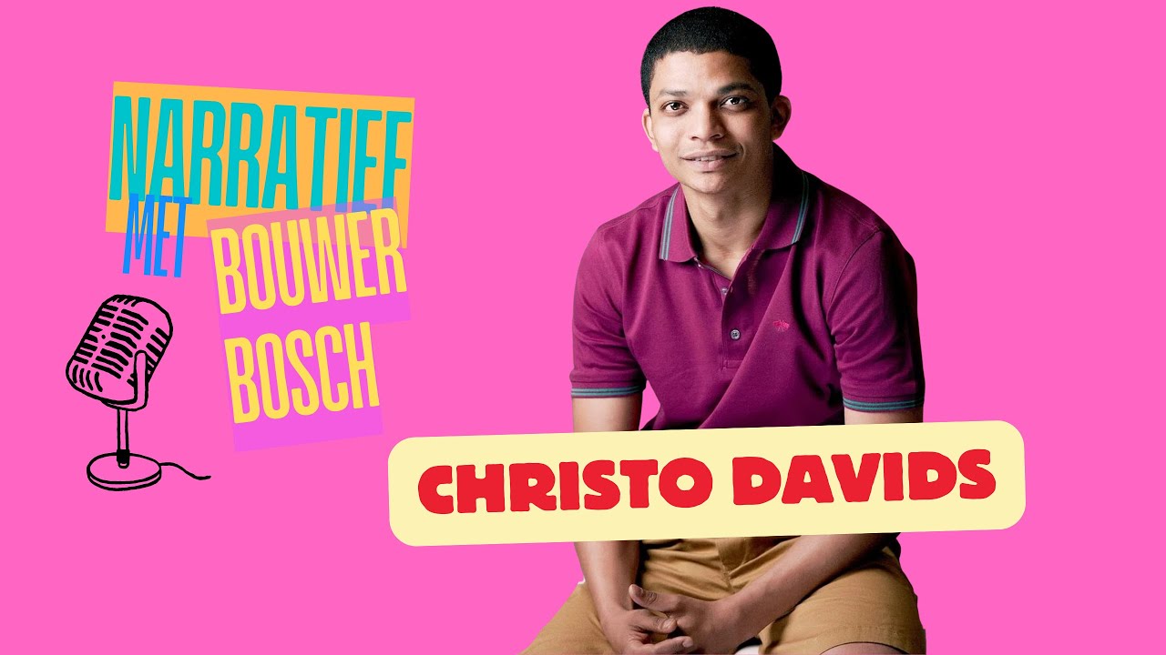 NARRATIEF EPISODE 124: CHRISTO DAVIDS (AKTEUR, SKRYWER & REGISSEUR)