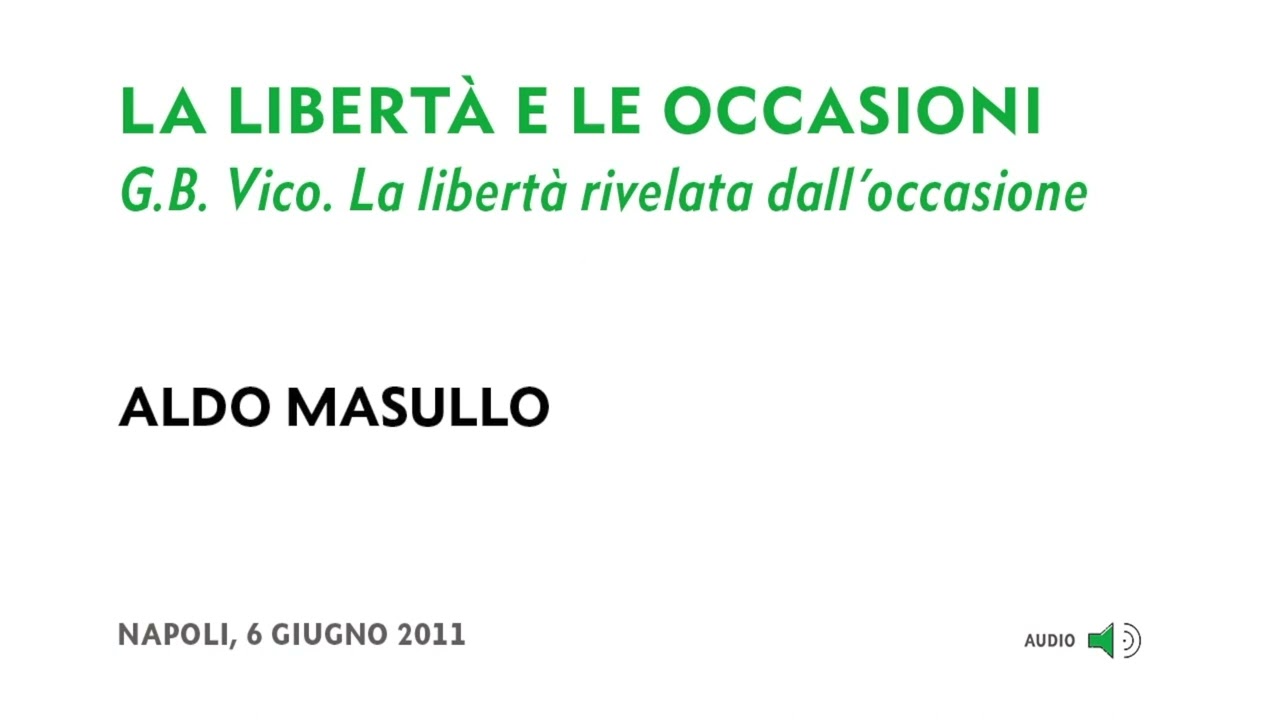 (1/4) Aldo Masullo - La libertà e le occasioni