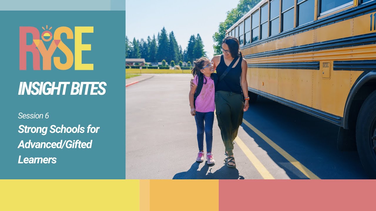 RYSE Insight Bites Session 6 Strong Schools for Advanced Learners