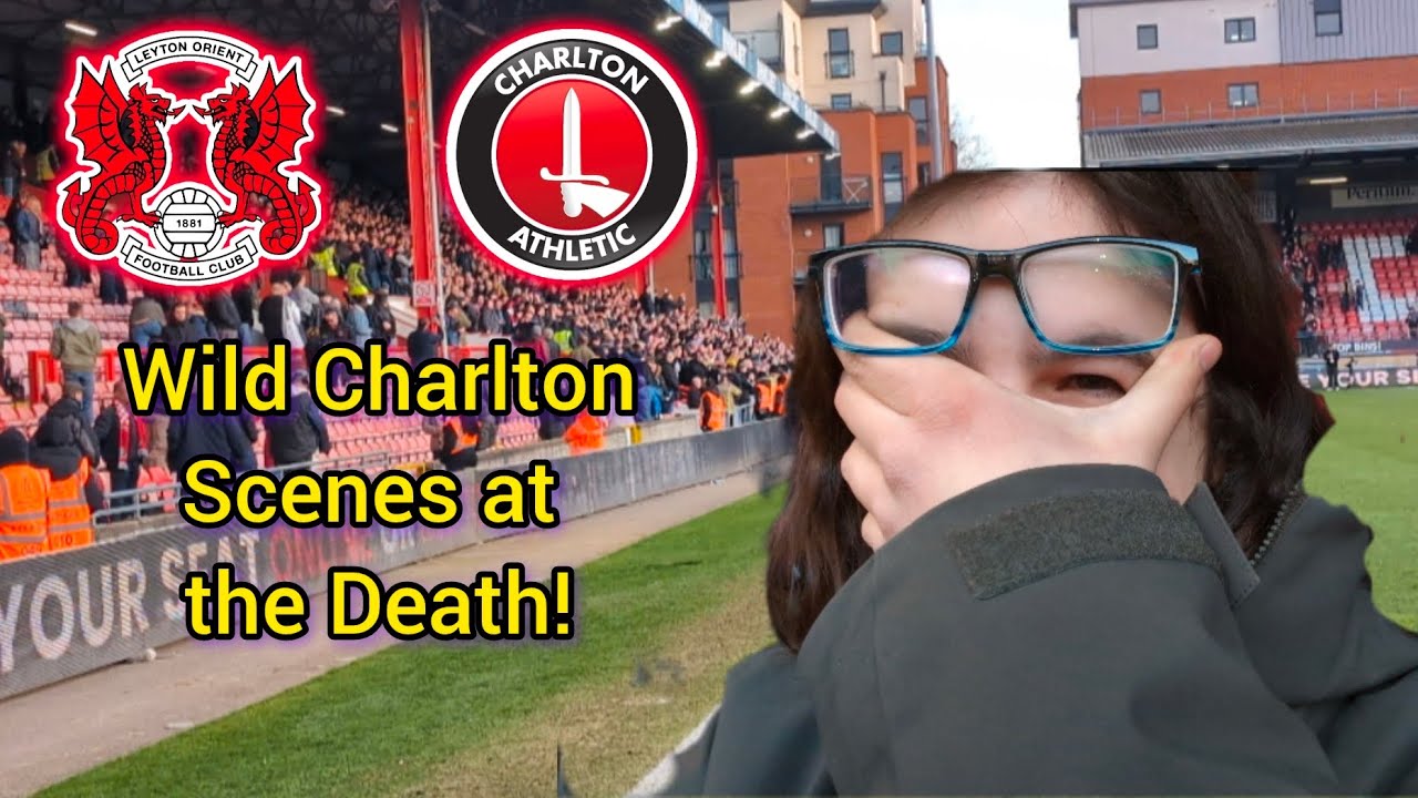 LEYTON ORIENT v CHARLTON ATHLETIC | 1-2 | CRAZY AWAY LIMBS, AWAY BENCH RUNS ON PITCH AND ANGRY FANS