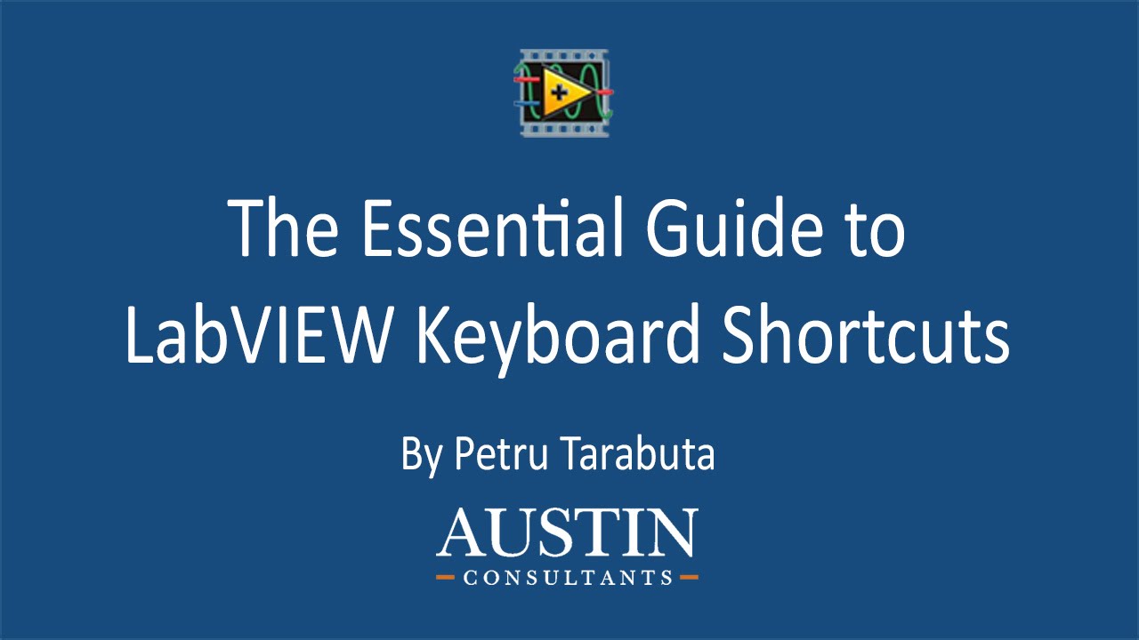 Essential LabVIEW Keyboard Shortcuts, by Austin Consultants
