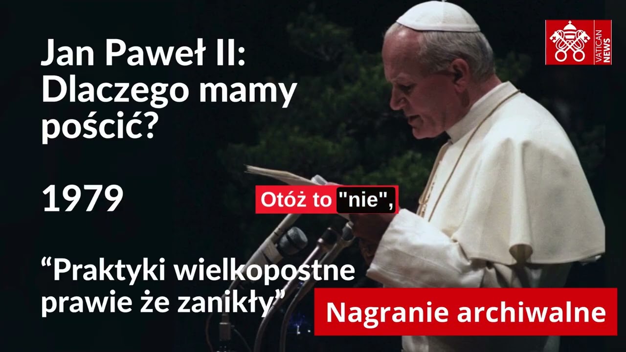 Praktyki wielkopostne prawie że zanikły, a człowiek potrzebuje postu! (1979)