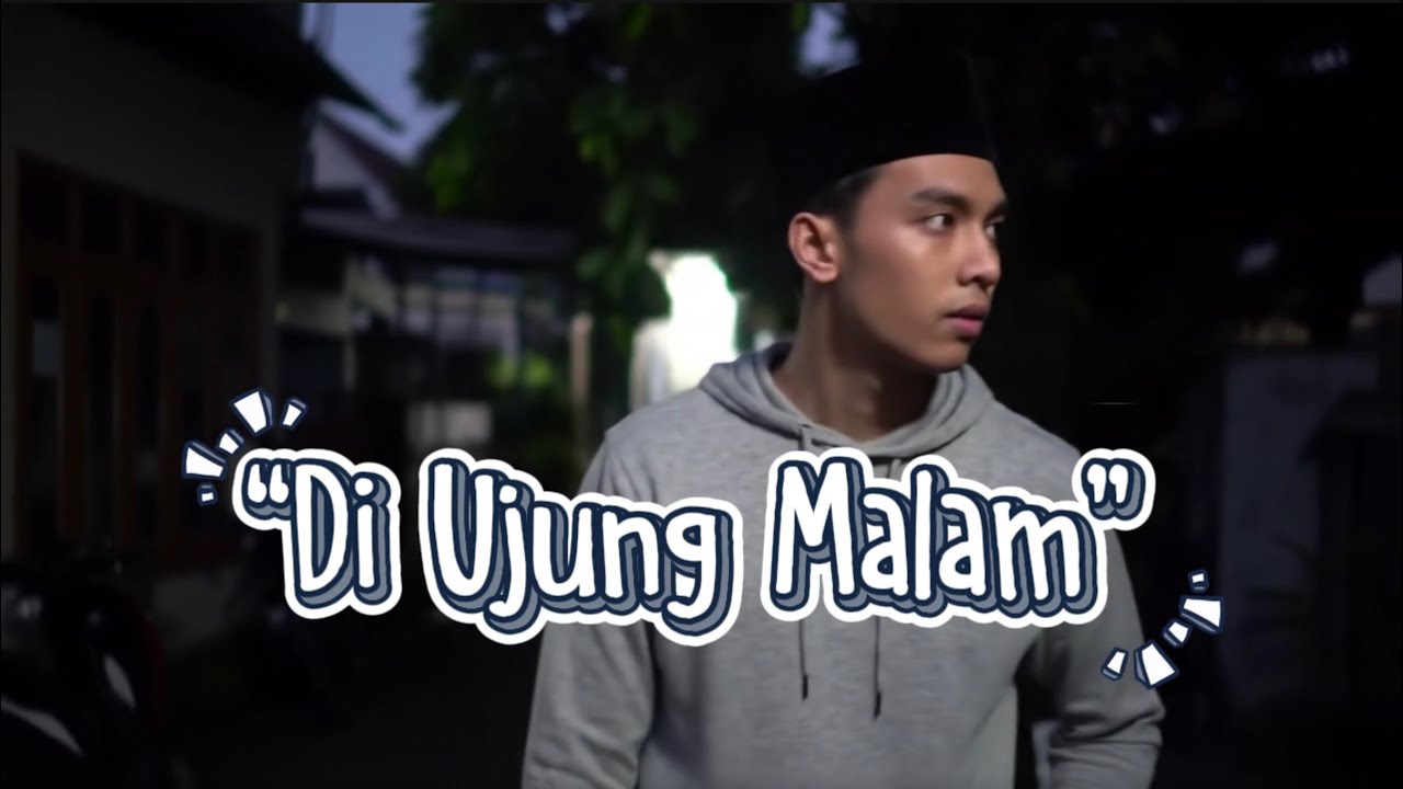 “Di Ujung Malam”- Lagu Religi Terbaru 2025