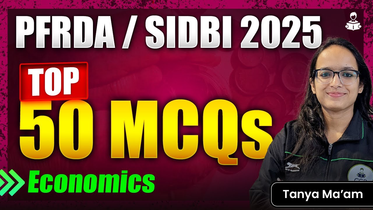 TOP 50 MCQs | Economics Expected MCQs for SIDBI Grade A/PFRDA Grade A | Most Important MCQs for Exam