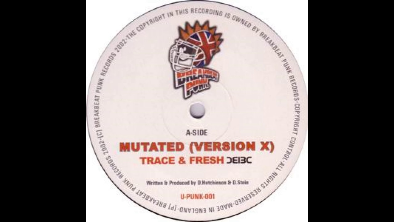 Trace & Fresh - Mutated (Version X)