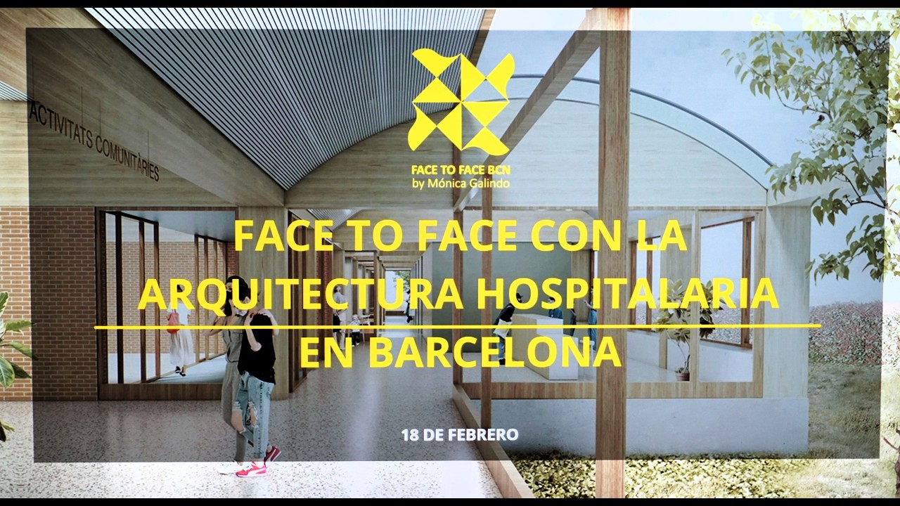 Face to Face con la Arquitectura Hospitalaria en Barcelona 2026