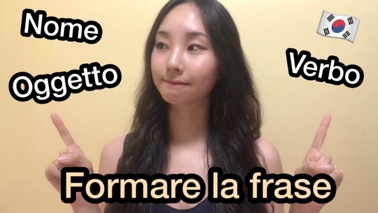 LEZIONE 6. FORMARE LA FRASE/IMPARARE IL COREANO CON JEONGYEON