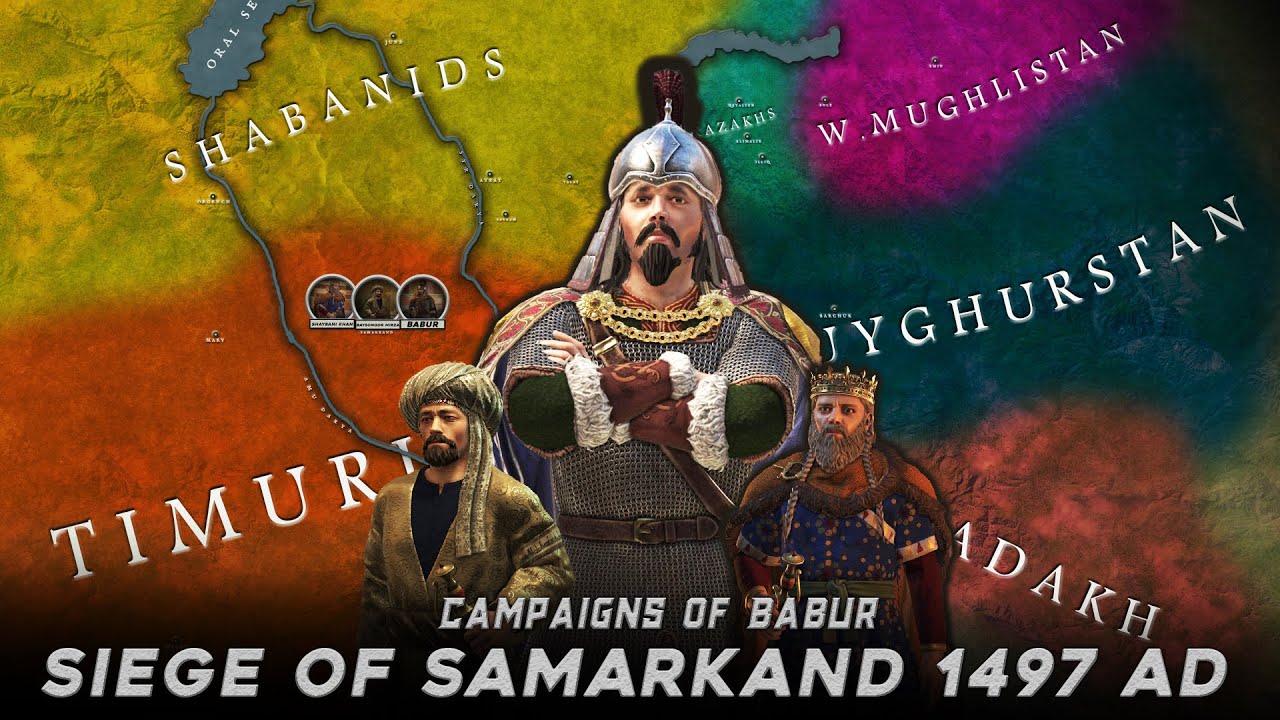 Siege of Samarkand  1497 Ad | Babur | Shaybani Khan | Baysonqor Mirza | Timurid Civil Wars #EP1