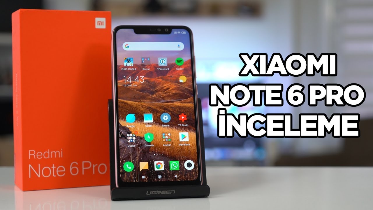 Xiaomi Redmi Note 6 Pro inceleme - Pil ve kamera canavarı!