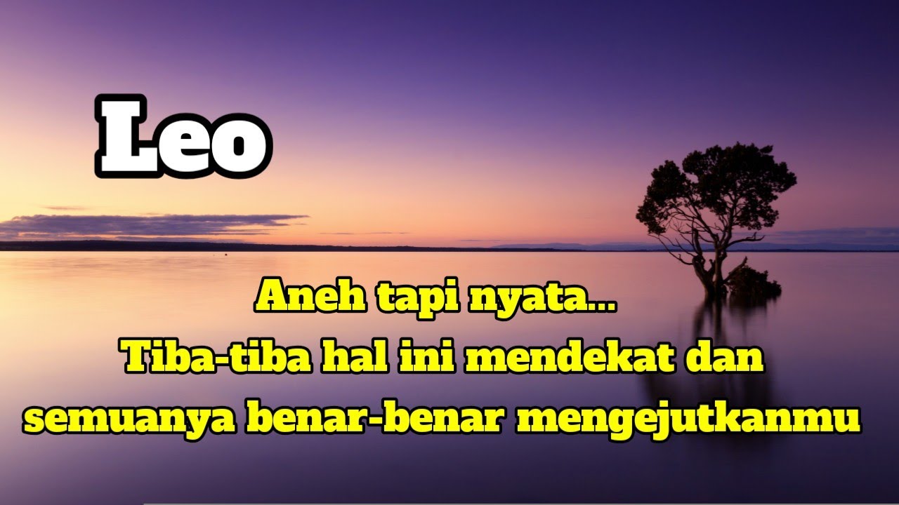 😱Leo🪴Aneh tapi nyata... Tiba-tiba hal ini mendekat dan semuanya benar-benar mengejutkanmu 💎