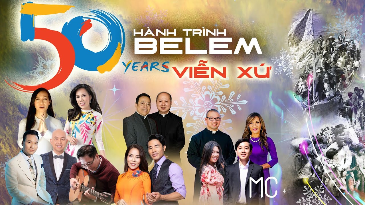 50 Năm Viễn Xứ | H&Agrave;NH TR&Igrave;NH BELEM | Gi&aacute;ng Sinh An B&igrave;nh