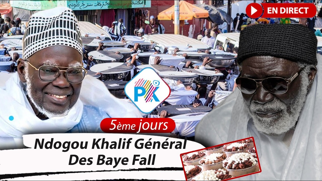 🔴EN DIRECT - 5ème Jour Ndogou Khalif Général Des Baye Fall