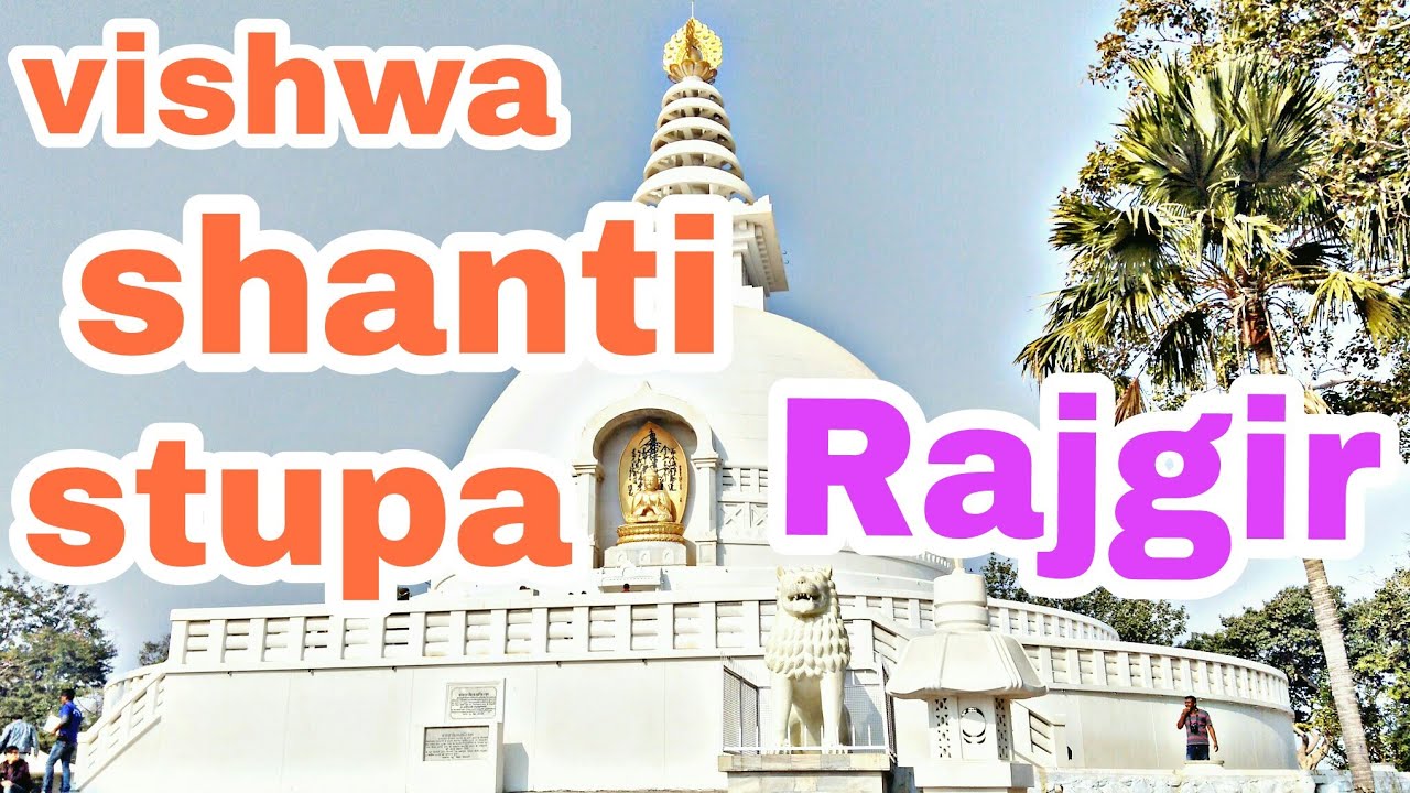 Vishwa shanti stupa Rajgir |Documentary in English ||Bihar travel