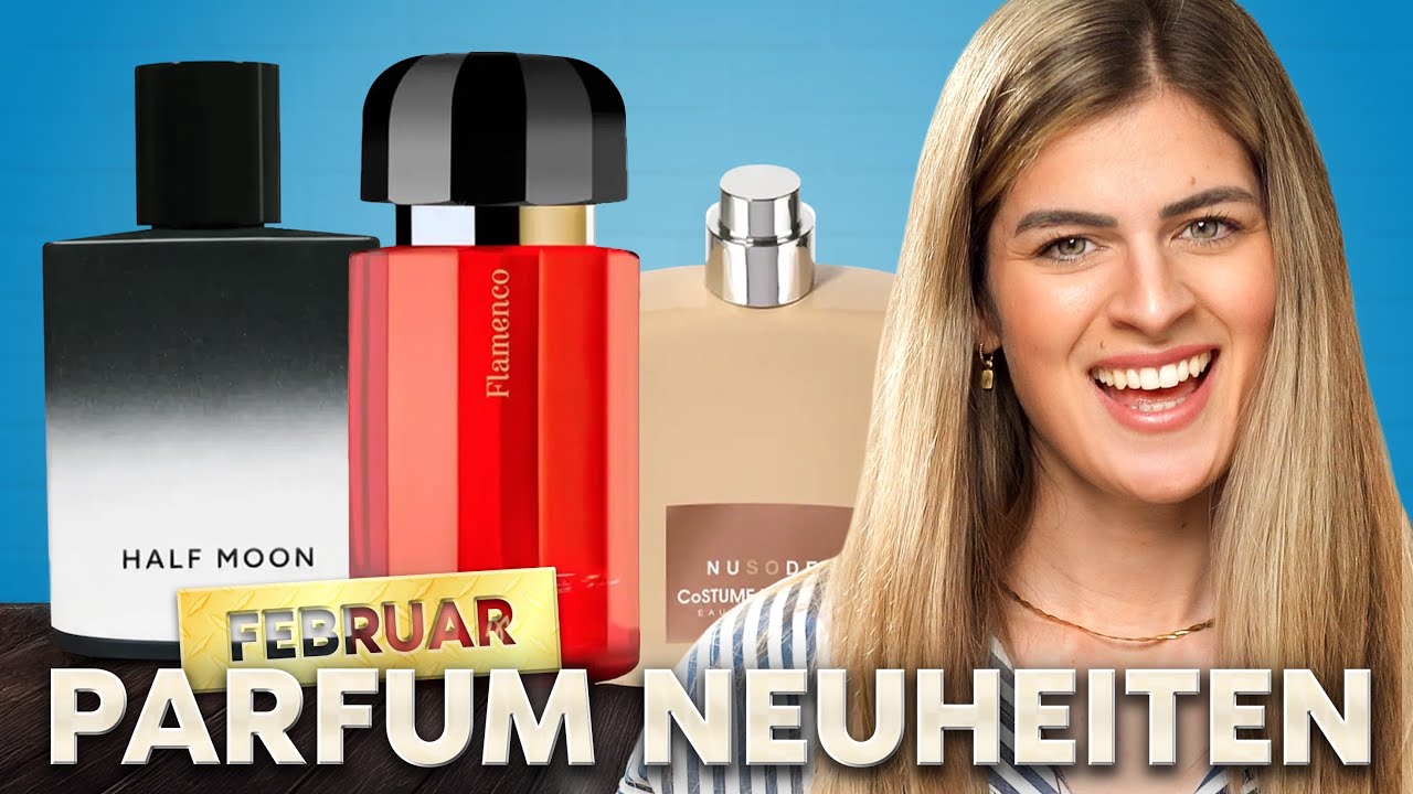 Parfum Neuheiten im Februar (2025) &ndash; Meine First Reaction! 😱